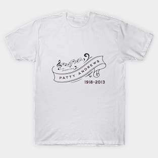 Patty Andrews 1918 2013 Music D18 T-Shirt